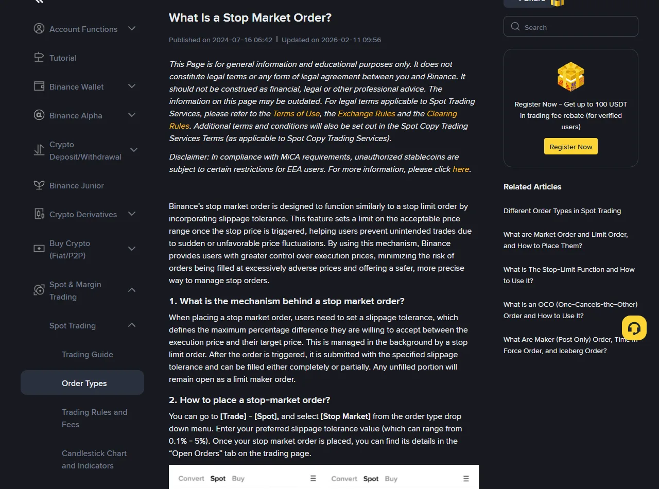 หน้า FAQ ทางการของ Binance หัวข้อ What Is a Stop Market Order? อัปเดต 2026-02-11 อธิบายว่าต้องตั้ง slippage tolerance ระบบจัดการเบื้องหลังด้วยคำสั่ง stop limit จับคู่ได้ทั้งหมดหรือบางส่วน ส่วนที่เหลือค้างเป็น limit maker order และช่วงที่ตั้งได้คือ 0.1% ถึง 5%