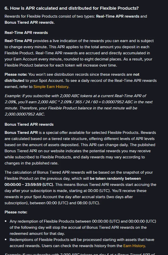 ข้อ 6 ของหน้าช่วยเหลือ Binance ภาษาอังกฤษ How is APR calculated and distributed for Flexible Products อธิบาย Real-Time APR ที่คิดกับยอดฝากทั้งหมดและสะสมเข้า Earn Account ทุกนาที พร้อมตัวอย่าง 2,000 ABC ที่ APR 2.09% ได้ 0.00007952 ABC ในนาทีถัดไป ต่อด้วยหัวข้อ Bonus Tiered APR rewards ที่อธิบายการคิดจากสแนปช็อตของวันก่อนหน้าแบบสุ่มเวลาในช่วง 00:00:00–23:59:59 UTC และจ่ายเข้า Spot Account สองวันหลังสมัคร